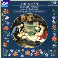 Catherine King and Jacob Heringman: Luis Milan El Maestro